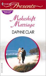 Cover of: Makeshift marriage by Daphne Clair