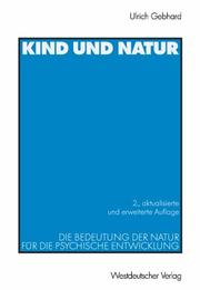 Cover of: Kind und Natur by Ulrich Gebhard, Ulrich Gebhard