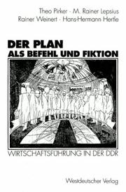 Cover of: Der Plan als Befehl und Fiktion: Wirtschaftsführung in der DDR : Gespräche und Analysen