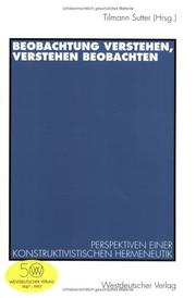 Cover of: Beobachtung verstehen, Verstehen beobachten by Tilmann Sutter (Hrsg.).