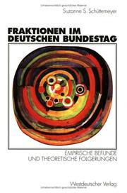 Cover of: Fraktionen im Deutschen Bundestag, 1949-1997: empirische Befunde und theoretische Folgerungen