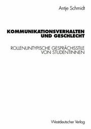 Cover of: Kommunikationsverhalten und Geschlecht: rollenuntypische Gesprächsstile von Studentinnen