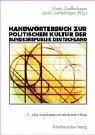 Cover of: Handwörterbuch zur politischen Kultur der Bundesrepublik Deutschland. Ein Lehr- und Nachschlagewerk.