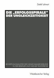 Cover of: Die Erfolgsspirale der Ungleichzeitigkeit by Detlef Lehnert