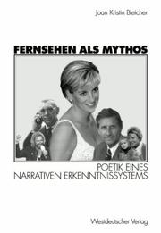 Cover of: Fernsehen als Mythos by Joan Kristin Bleicher