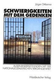 Cover of: Schwierigkeiten mit dem Gedenken: Auseinandersetzungen mit der nationalsozialistischen Vergangenheit