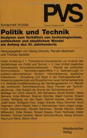 Cover of: Politik und Technik: Analysen zum Verhältnis von technologischem, politischem und staatlichem Wandel am Anfang des 21. Jahrhunderts