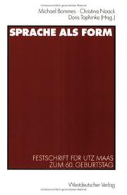 Cover of: Sprache als Form. Festschrift für Utz Maas zum 60. Geburtstag