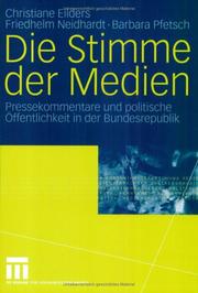 Cover of: Die Stimme der Medien: Pressekommentare und politische Öffentlichkeit in der Bundesrepublik