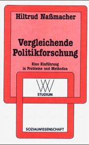 Cover of: Vergleichende Politikforschung: eine Einführung in Probleme und Methoden