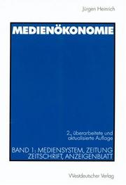 Cover of: Medienökonomie, Bd.1, Mediensystem, Zeitung, Zeitschrift, Anzeigenblatt
