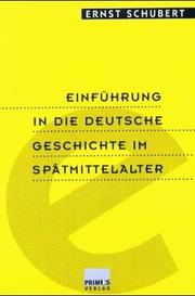 Cover of: Einführung in die Grundprobleme der deutschen Geschichte im Spätmittelalter
