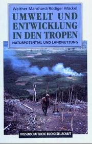 Cover of: Umwelt und Entwicklung in den Tropen: Naturpotential und Landnutzung