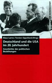 Cover of: Deutschland und die USA im 20. Jahrhundert: Geschichte der politischen Beziehungen