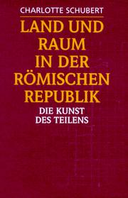 Land und Raum in der römischen Republik by Charlotte Schubert