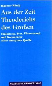 Cover of: Aus der Zeit Theoderichs des Grossen: Einleitung, Text, Übersetzung und Kommentar einer anonymen Quelle