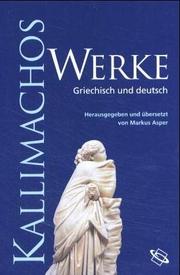 Cover of: Werke by Callimachus.