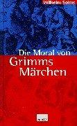 Cover of: Die Moral von Grimms Märchen.