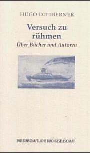 Cover of: Versuch zu rühmen: über Bücher und Autoren