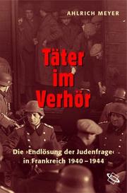 Cover of: Täter im Verhör by Ahlrich Meyer