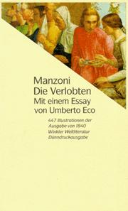 Cover of: Die Verlobten. Eine Mailändische Geschichte aus dem Siebzehnten Jahrhundert.