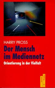Cover of: Der Mensch im Mediennetz: Orientierung in der Vielfalt