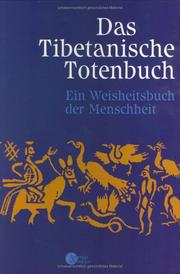 Cover of: Das tibetanische Totenbuch oder Die Nach-Tod-Erfahrung auf der Bardo-Stufe.