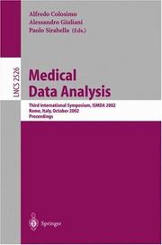 Cover of: Medical Data Analysis: Third International Symposium, ISMDA 2002, Rome, Italy, October 8-11, 2002, Proceedings (Lecture Notes in Computer Science)