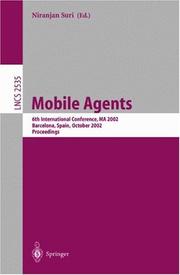 Cover of: Mobile Agents: 6th International Conference, MA 2002, Barcelona, Spain, October 22-25, 2002, Proceedings (Lecture Notes in Computer Science)