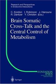 Cover of: Brain Somatic Cross-Talk and the Central Control of Metabolism (Research and Perspectives in Endocrine Interactions) by Claude Kordon