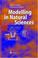 Cover of: Modelling in Natural Sciences