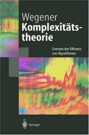 Cover of: Komplexitätstheorie: Grenzen der Effizienz von Algorithmen (Springer-Lehrbuch)