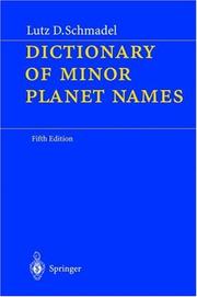 Cover of: Dictionary of minor planet names by Lutz D. Schmadel