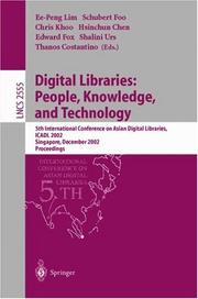 Cover of: Digital libraries by International Conference on Asian Digital Libraries (5th 2002 Singapore)