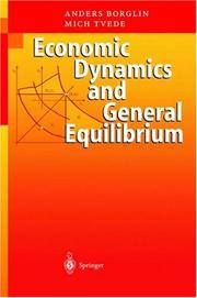 Cover of: Economic Dynamics and General Equilibrium: Time and Uncertainty