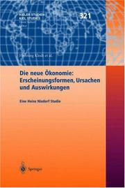 Cover of: Die neue Ökonomie: Erscheinungsformen, Ursachen und Auswirkungen: Eine Heinz Nixdorf Studie (Kieler Studien - Kiel Studies)