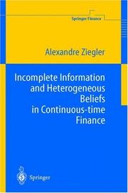 Cover of: Incomplete Information and Heterogeneous Beliefs in Continuous-time Finance