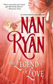 Cover of: The legend of love by Nan Ryan