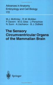 Cover of: The Sensory Circumventricular Organs of the Mammalian Brain: Subfornical Organ, OVLT and Area Postrema (Advances in Anatomy, Embryology and Cell Biology)
