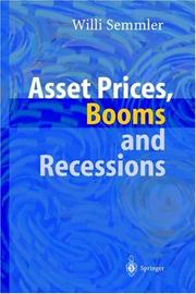 Cover of: Asset Prices, Booms and Recessions: Financial Market, Economic Activity and the Macroeconomy