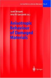 Cover of: Anisotropic Behaviour of Damaged Materials (Lecture Notes in Applied and Computational Mechanics)