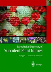 Cover of: Etymological dictionary of succulent plant names by Urs Eggli