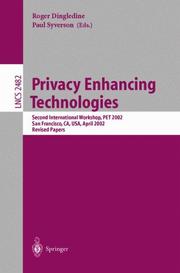 Cover of: Privacy Enhancing Technologies: Second International Workshop, Pet 2002, San Francisco, Ca, Usa, April 2002  by 