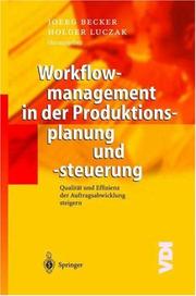 Cover of: Workflowmanagement in der Produktionsplanung und -steuerung: Qualität und Effizienz in der Auftragsabwicklung steigern (VDI-Buch)