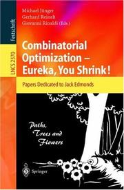 Cover of: Combinatorial Optimization -- Eureka, You Shrink!: Papers Dedicated to Jack Edmonds. 5th International Workshop, Aussois, France, March 5-9, 2001, Revised Papers (Lecture Notes in Computer Science)