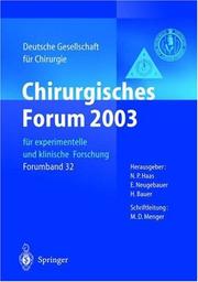 Cover of: Chirurgisches Forum 2003 für experimentelle und klinische Forschung: 120. Kongreß der Deutschen Gesellschaft für Chirurgie München, 29.4.-2.5.2003 (Deutsche Gesellschaft für Chirurgie / Forumband)