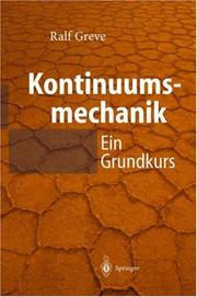 Cover of: Kontinuumsmechanik: Ein Grundkurs für Ingenieure und Physiker