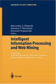 Cover of: Intelligent Information Processing and Web Mining: Proceedings of the International IIS: IIPWM´03 Conference held in Zakopane, Poland, June 2-5, 2003 (Advances in Soft Computing)