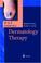 Cover of: Dermatology Therapy