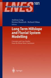 Cover of: Long Term Hillslope and Fluvial System Modelling: Concepts and Case Studies from the Rhine River Catchment (Lecture Notes in Earth Sciences)